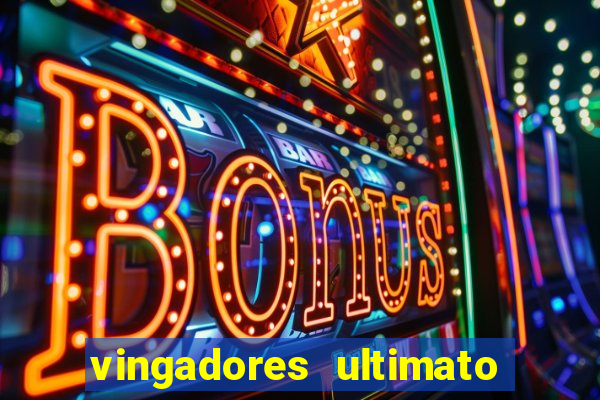 vingadores ultimato filme completo dublado google drive